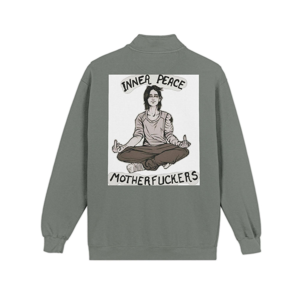 Quarter-Zip Sweatshirt — "Inner Peace, Motherfuckers" Meditation Graphic